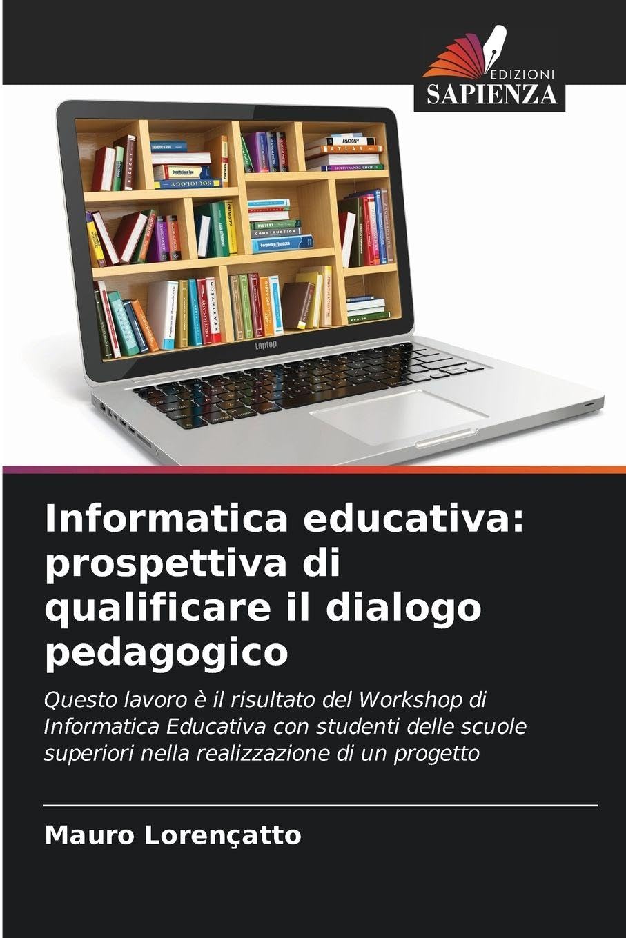 Informatica educativa: prospettiva di qualificare il dialogo pedagogico Business, Finance & Career