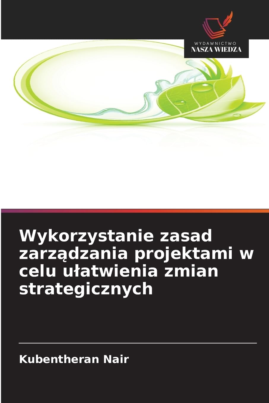 Wykorzystanie zasad zarz¿dzania projektami w celu u¿atwienia zmian strategicznych Law