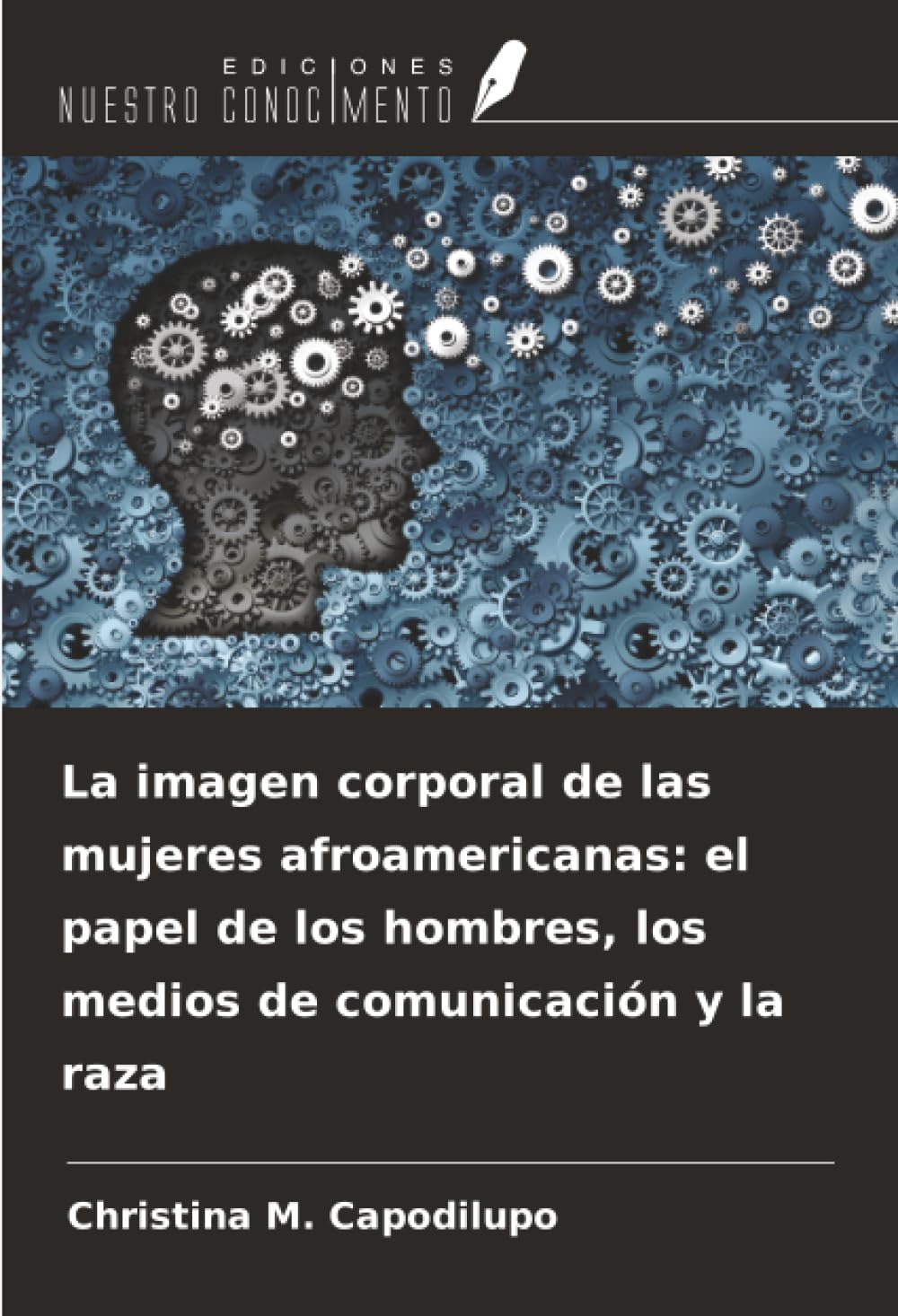 La imagen corporal de las mujeres afroamericanas: el papel de los hombres, los medios de comunicación y la raza Psychology