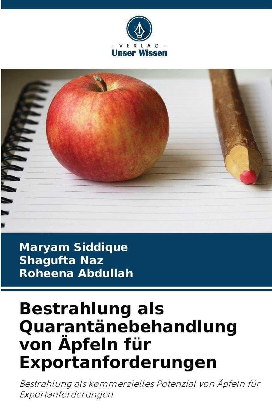Bestrahlung als Quarantänebehandlung von Äpfeln für Exportanforderungen Natural Sciences