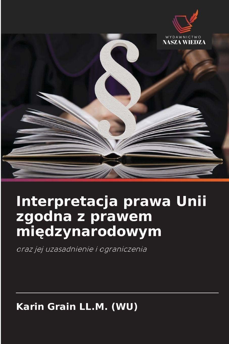 Interpretacja prawa Unii zgodna z prawem mi¿dzynarodowym Law