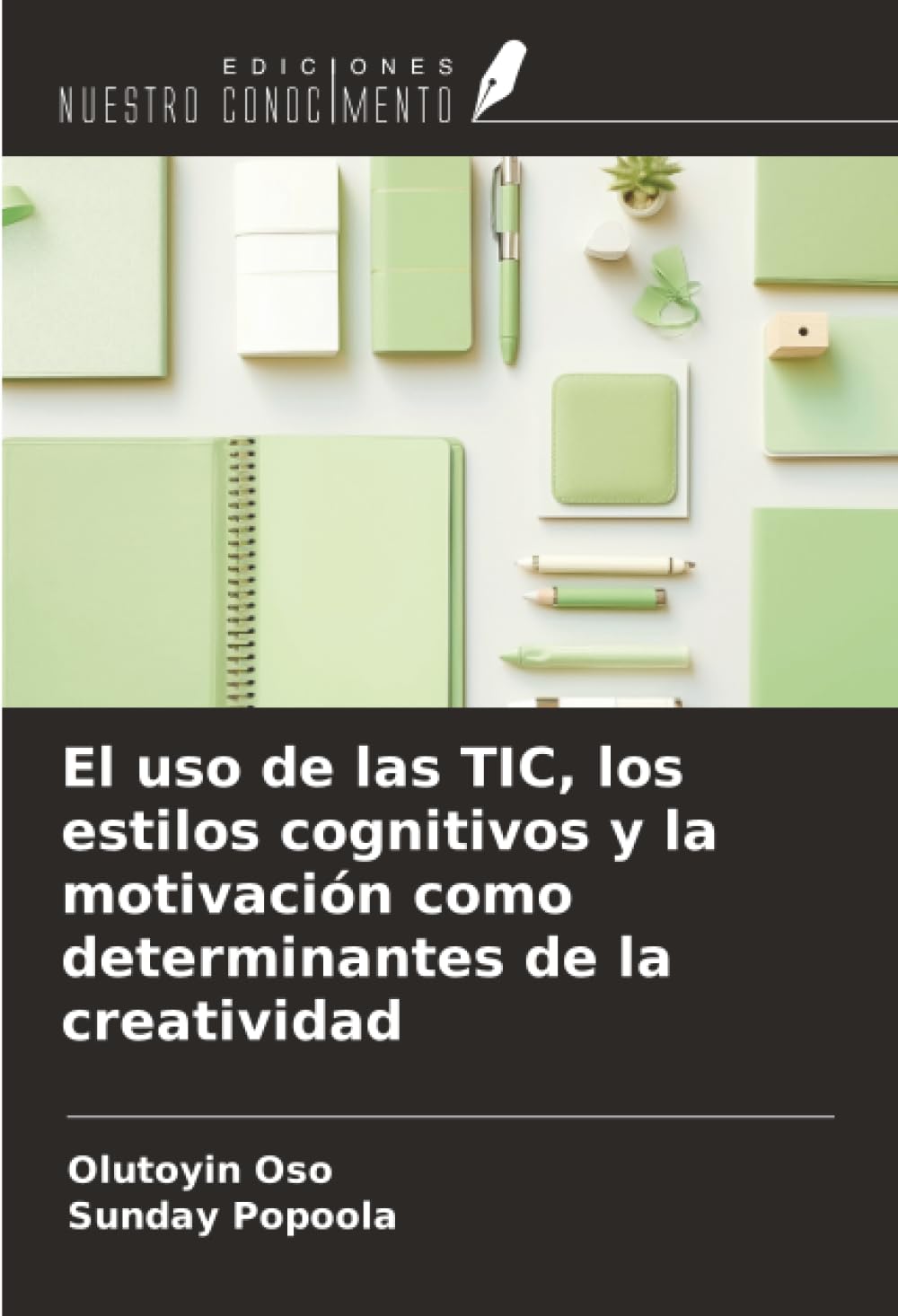 El uso de las TIC, los estilos cognitivos y la motivación como determinantes de la creatividad Law