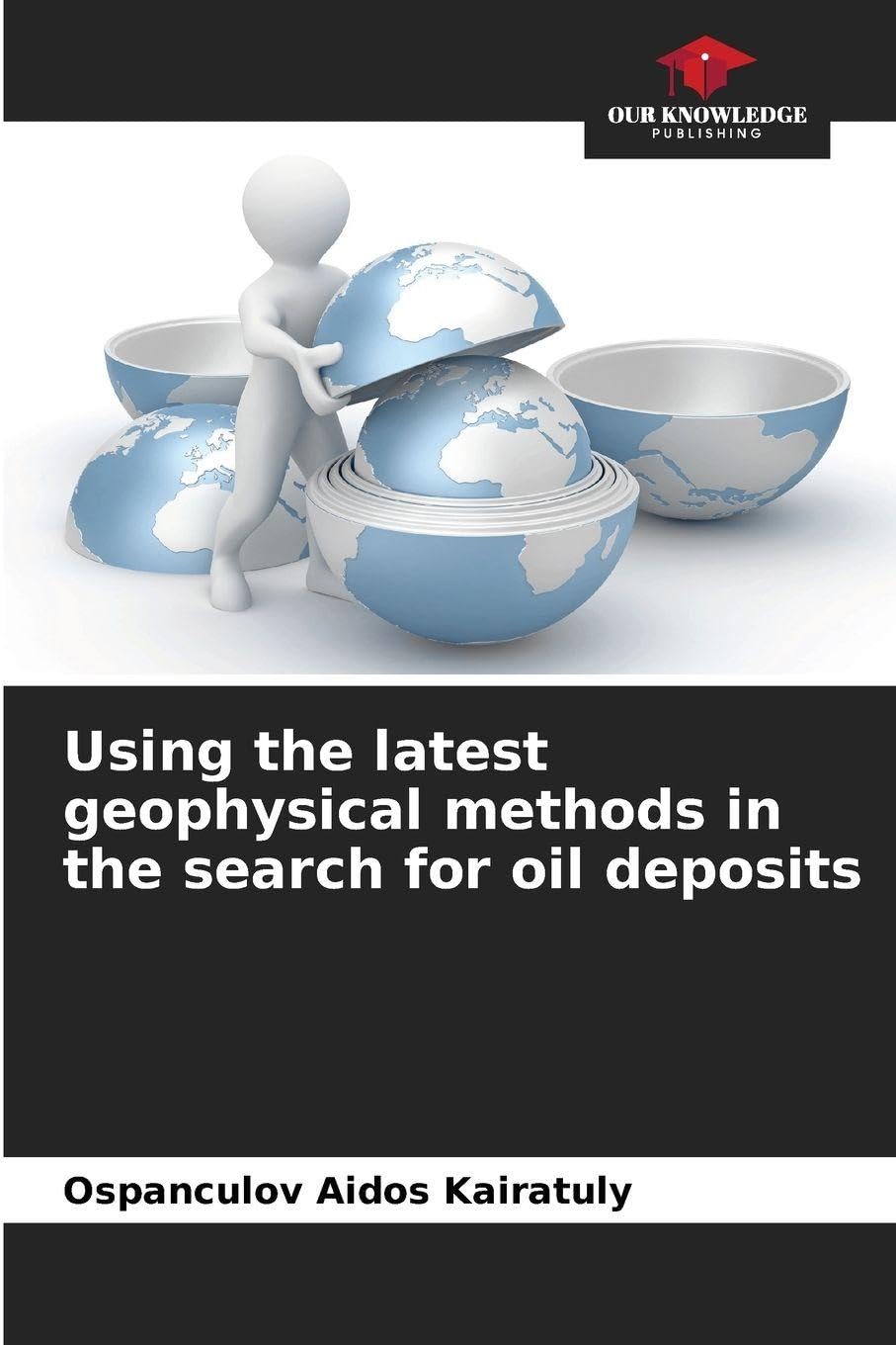 Using the latest geophysical methods in the search for oil deposits Geology & Geography