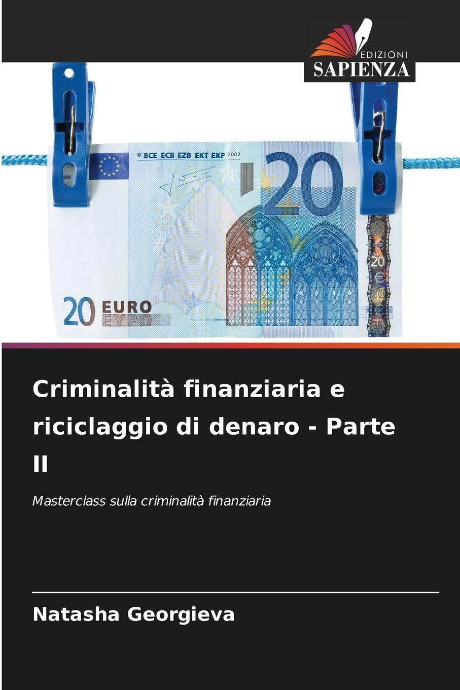 Criminalità finanziaria e riciclaggio di denaro - Parte II Law