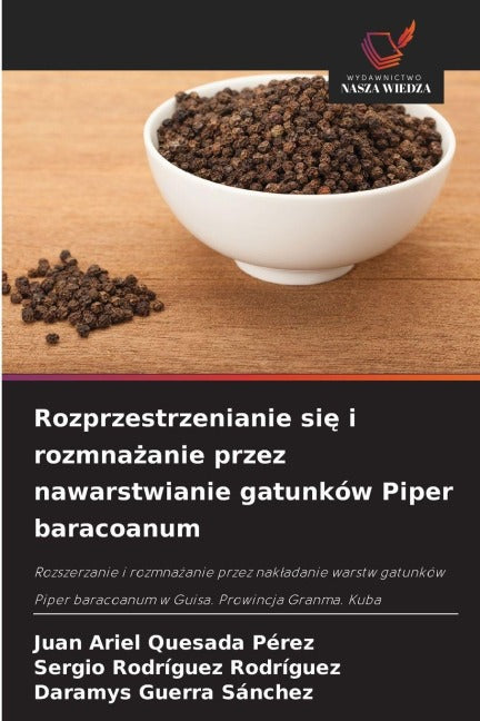 Rozprzestrzenianie si¿ i rozmna¿anie przez nawarstwianie gatunków Piper baracoanum Natural Sciences