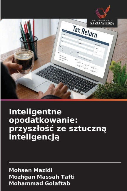 Inteligentne opodatkowanie: przysz¿o¿¿ ze sztuczn¿ inteligencj¿ book