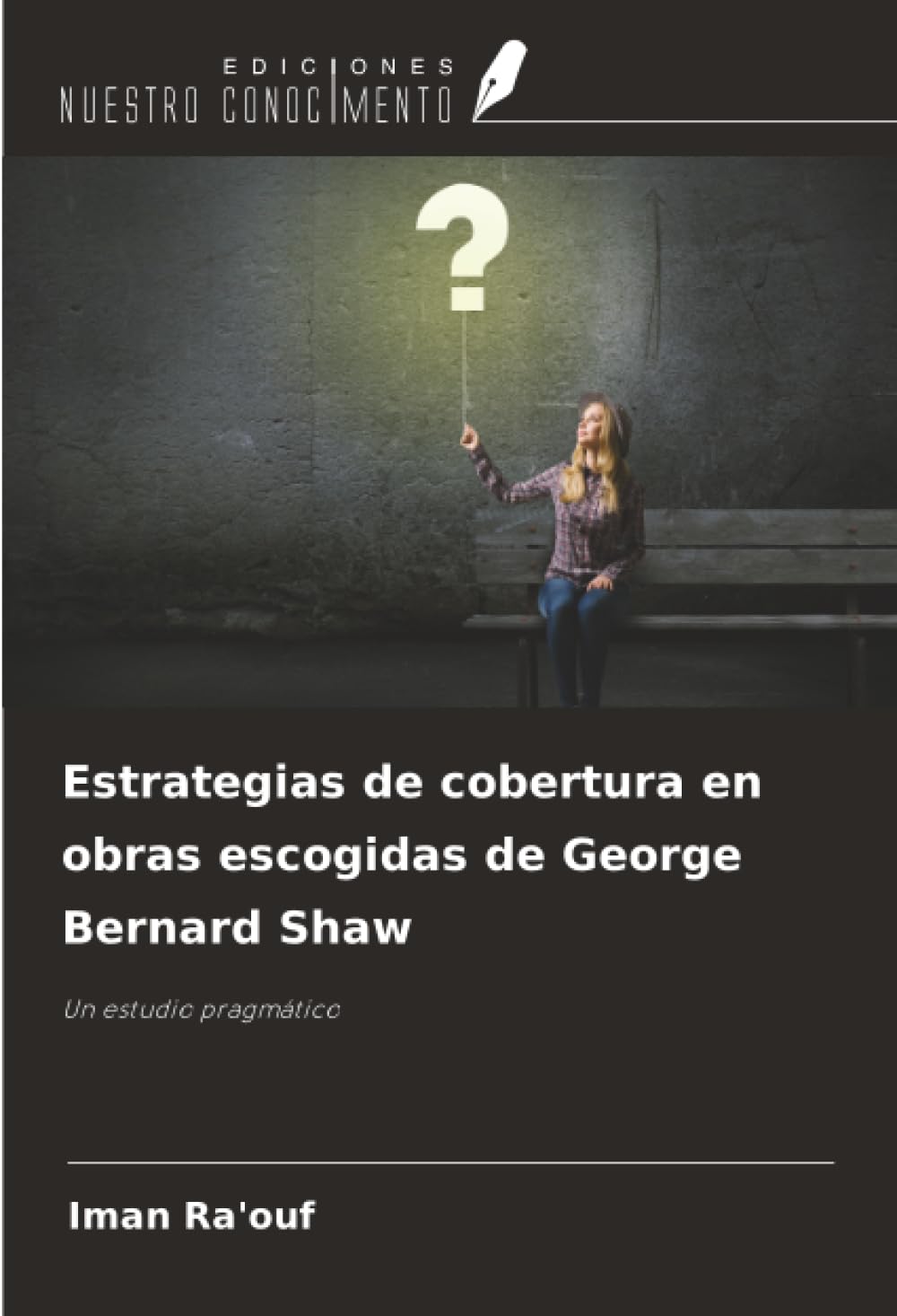Estrategias de cobertura en obras escogidas de George Bernard Shaw Social Sciences