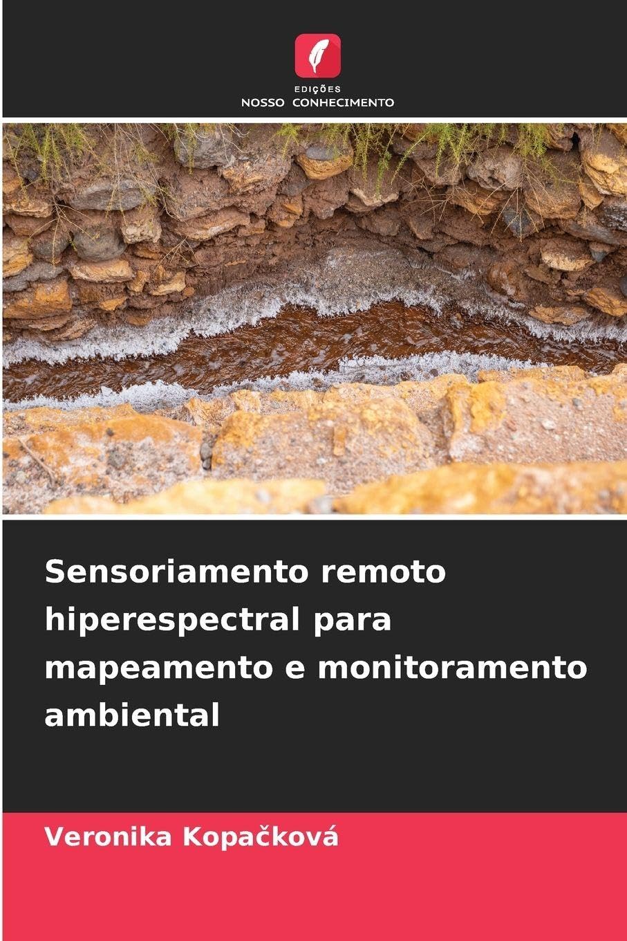 Sensoriamento remoto hiperespectral para mapeamento e monitoramento ambiental Business & Technology