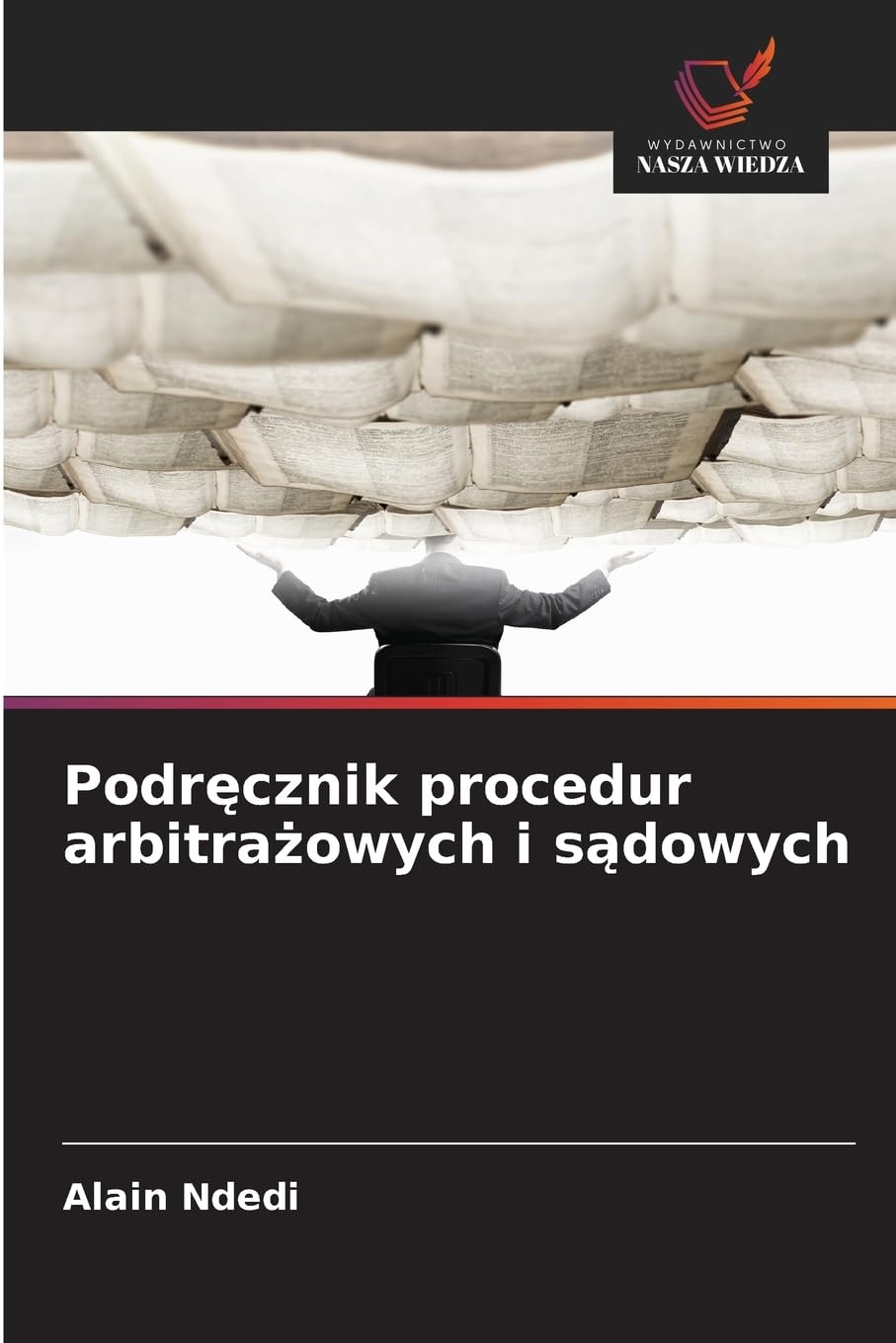 Podr¿cznik procedur arbitra¿owych i s¿dowych Books