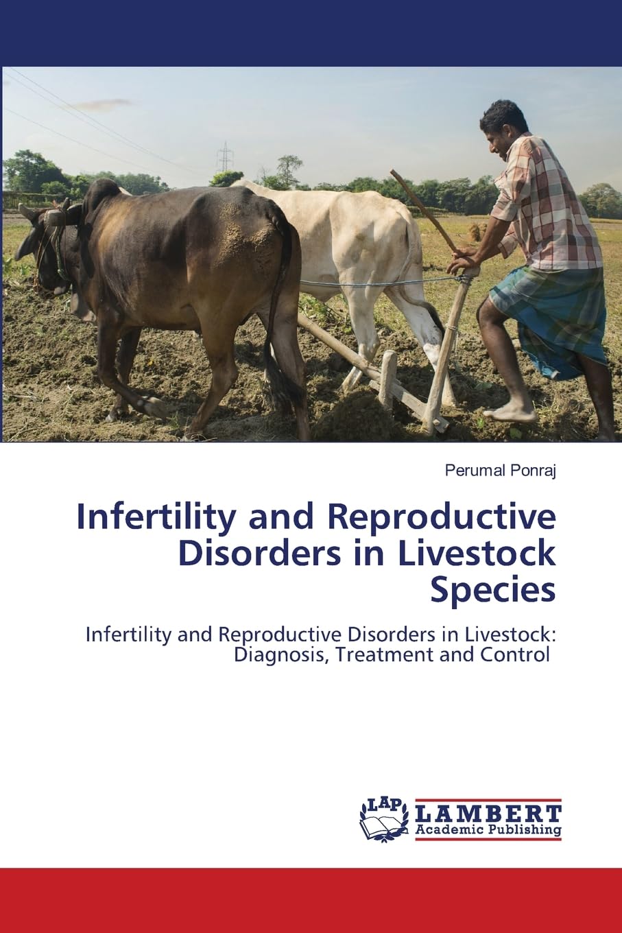 Infertility and Reproductive Disorders in Livestock Species Medicine