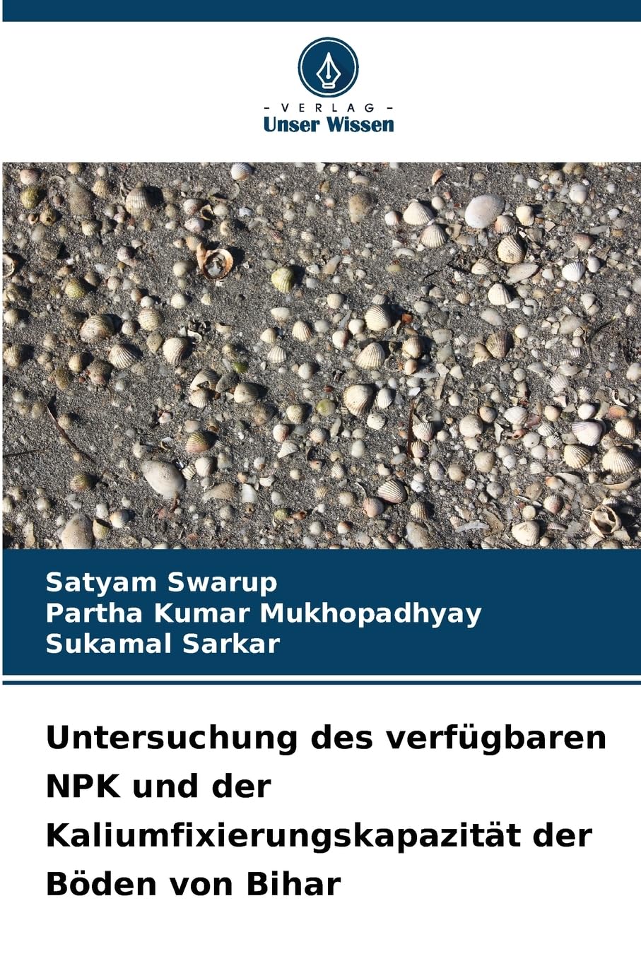 Untersuchung des verfügbaren NPK und der Kaliumfixierungskapazität der Böden von Bihar Natural Sciences
