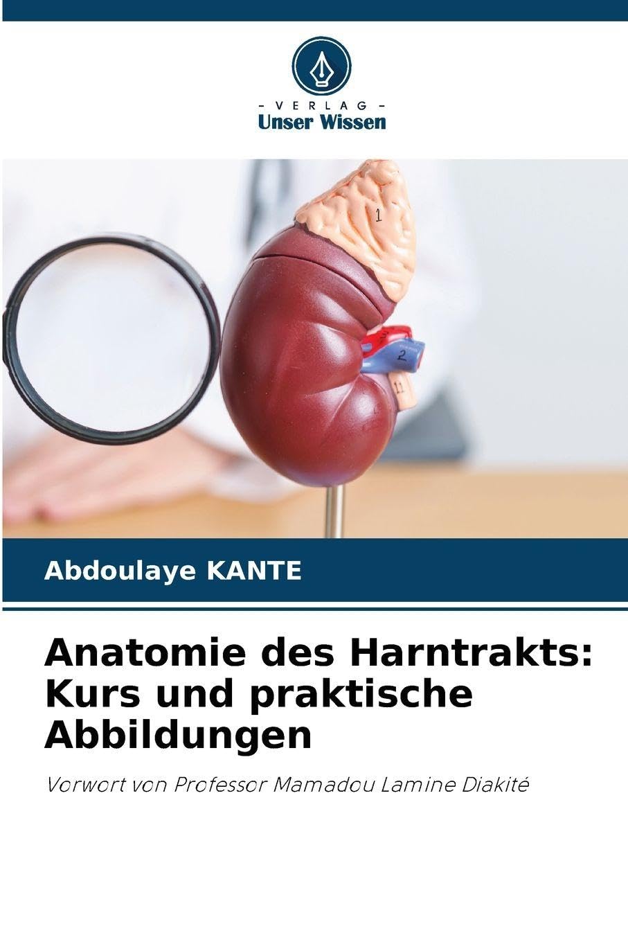 Anatomie des Harntrakts: Kurs und praktische Abbildungen Medicine