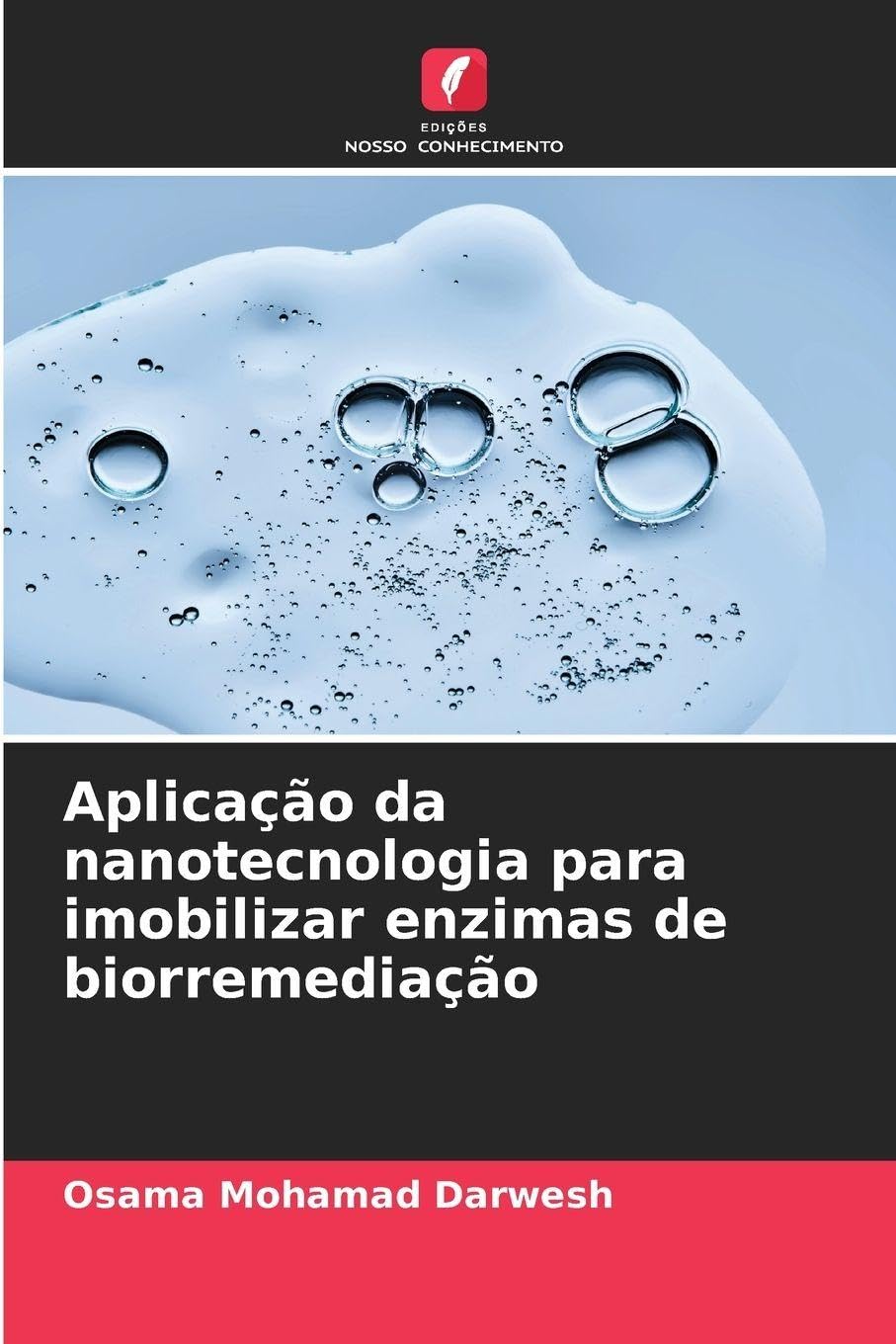 Aplicação da nanotecnologia para imobilizar enzimas de biorremediação Natural Sciences