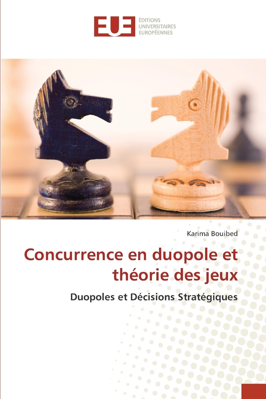 Concurrence en duopole et théorie des jeux Mathematics