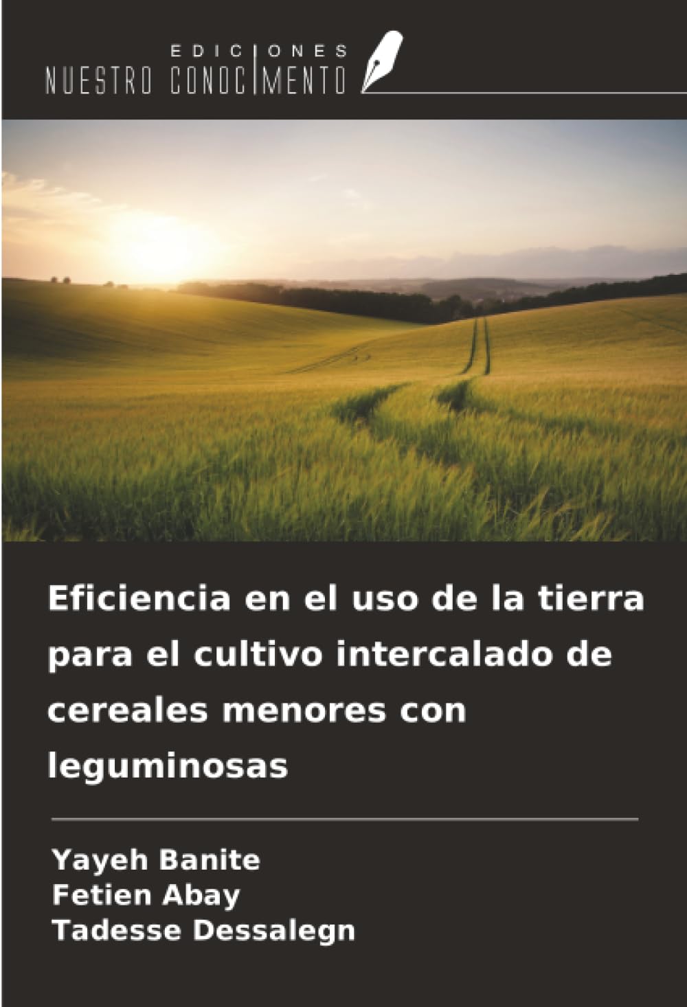 Eficiencia en el uso de la tierra para el cultivo intercalado de cereales menores con leguminosas Natural Sciences