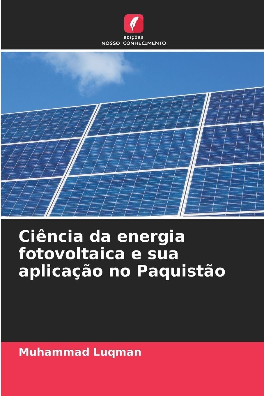Ciência da energia fotovoltaica e sua aplicação no Paquistão Business & Technology