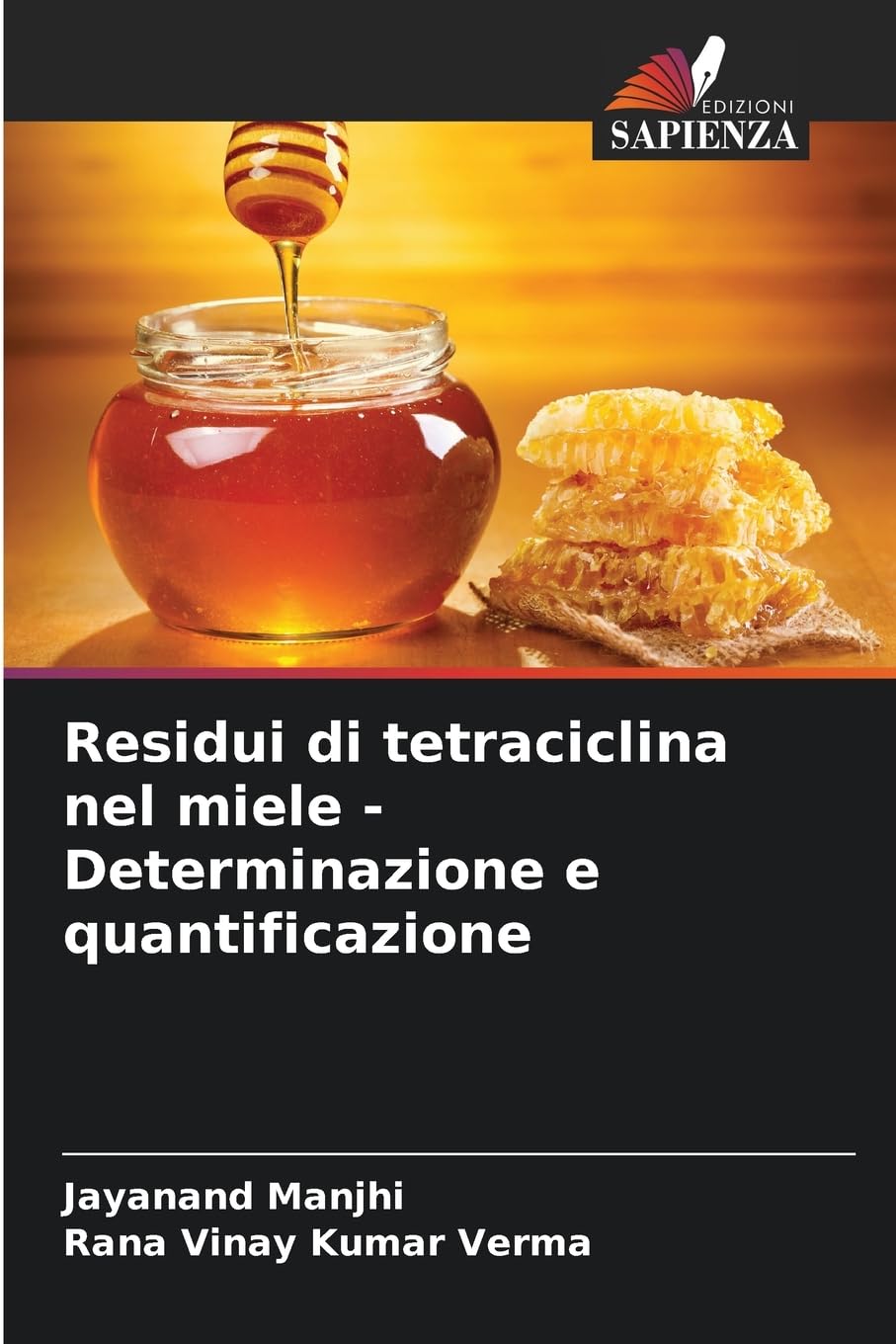 Residui di tetraciclina nel miele - Determinazione e quantificazione Natural Sciences
