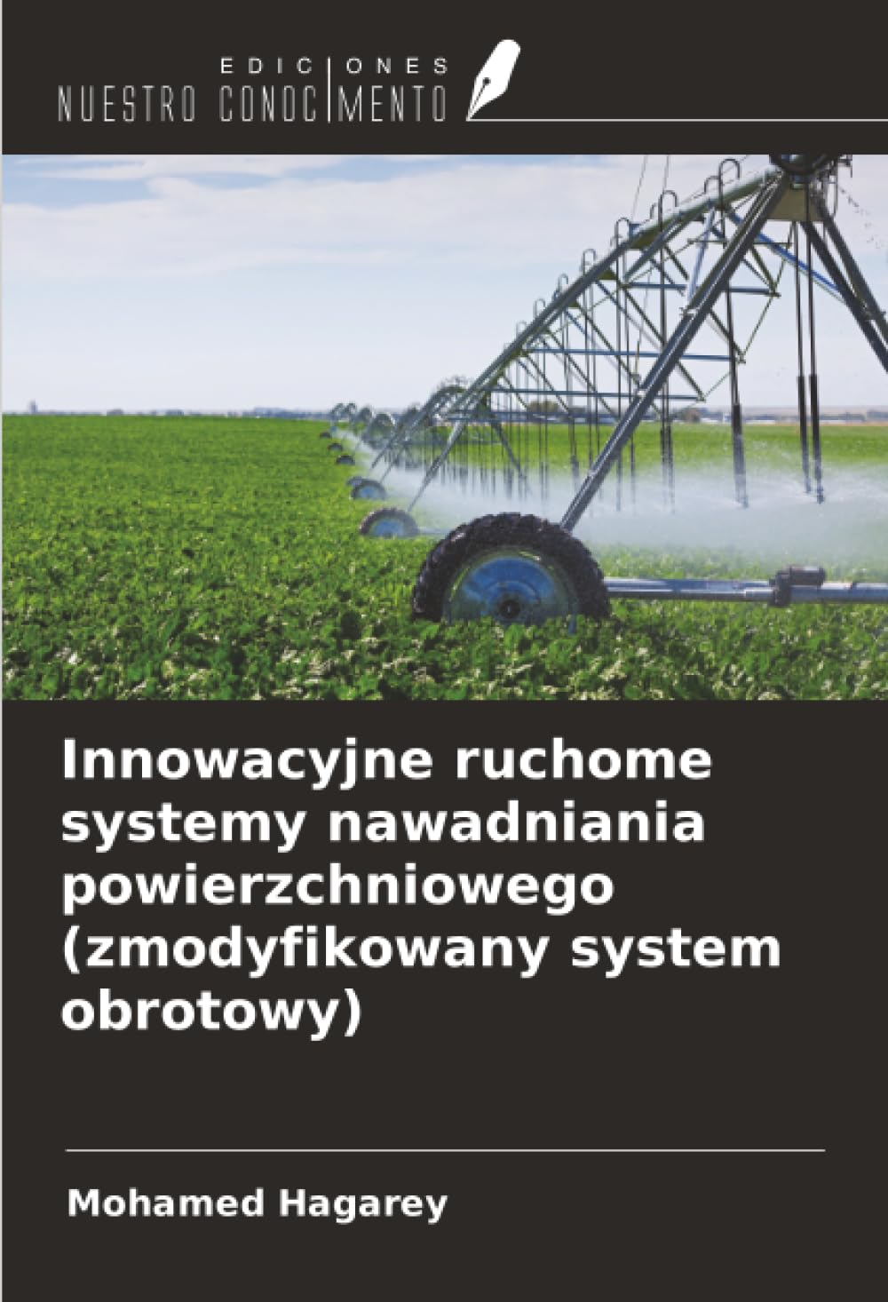 Innowacyjne ruchome systemy nawadniania powierzchniowego (zmodyfikowany system obrotowy) Natural Sciences