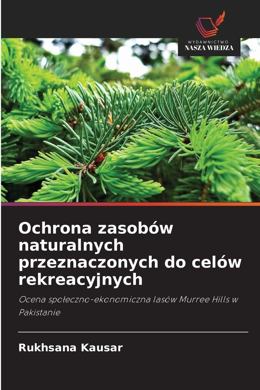 Ochrona zasobów naturalnych przeznaczonych do celów rekreacyjnych Natural Sciences