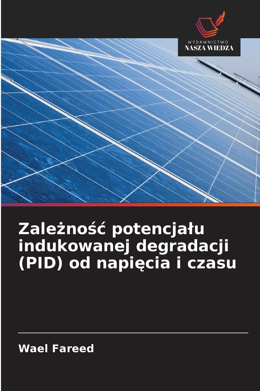 Zale¿no¿¿ potencja¿u indukowanej degradacji (PID) od napi¿cia i czasu Books
