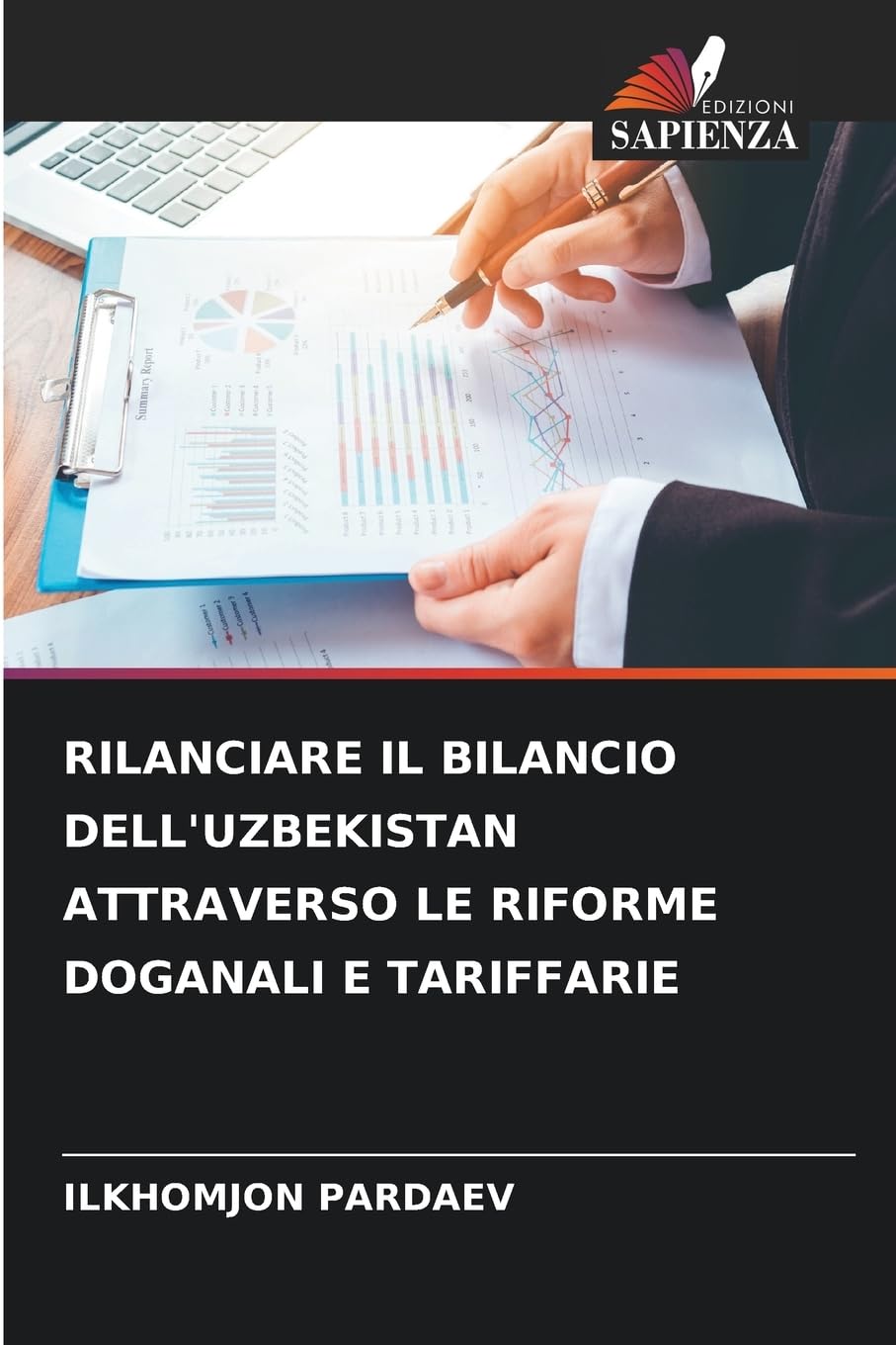 RILANCIARE IL BILANCIO DELL'UZBEKISTAN ATTRAVERSO LE RIFORME DOGANALI E TARIFFARIE Law