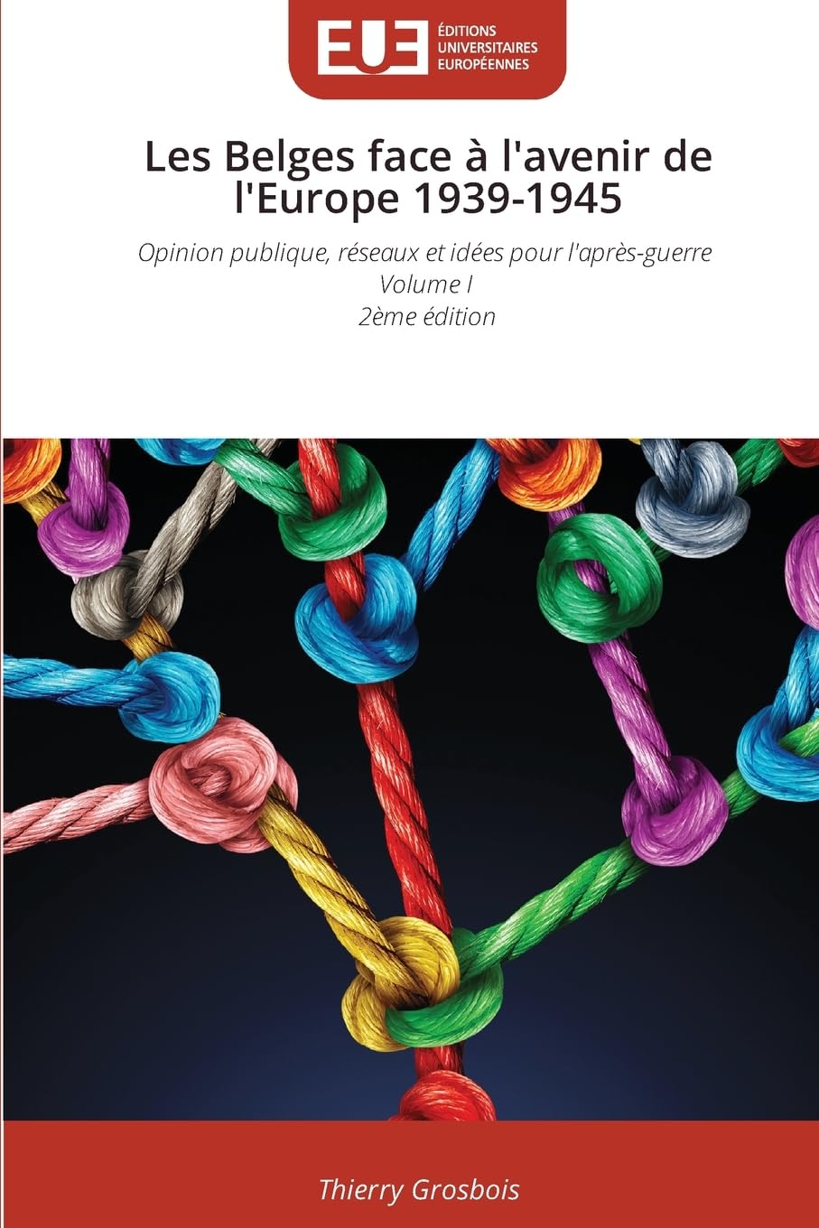 Les Belges face à l'avenir de l'Europe 1939-1945 Natural Sciences