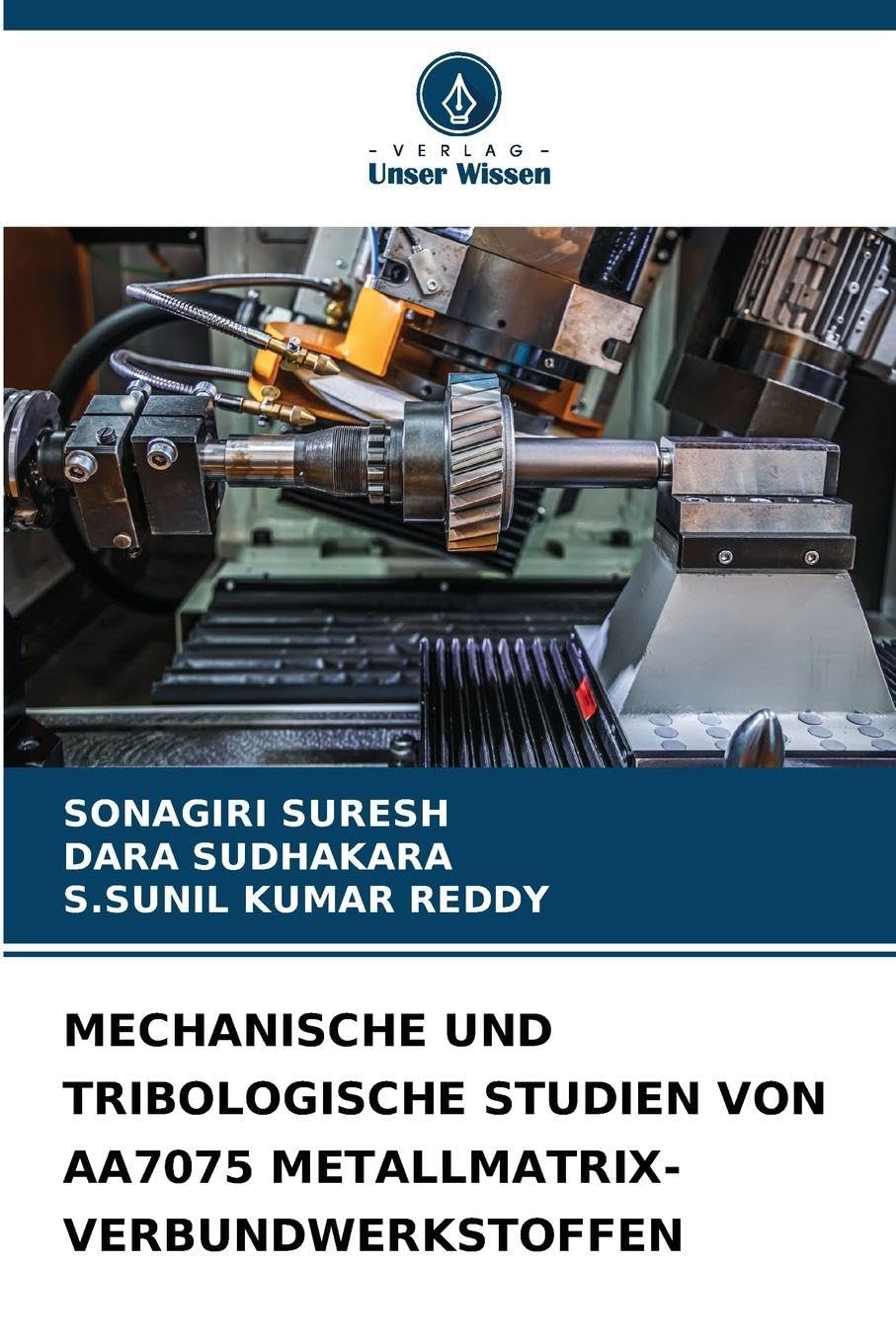 MECHANISCHE UND TRIBOLOGISCHE STUDIEN VON AA7075 METALLMATRIX-VERBUNDWERKSTOFFEN Business & Technology
