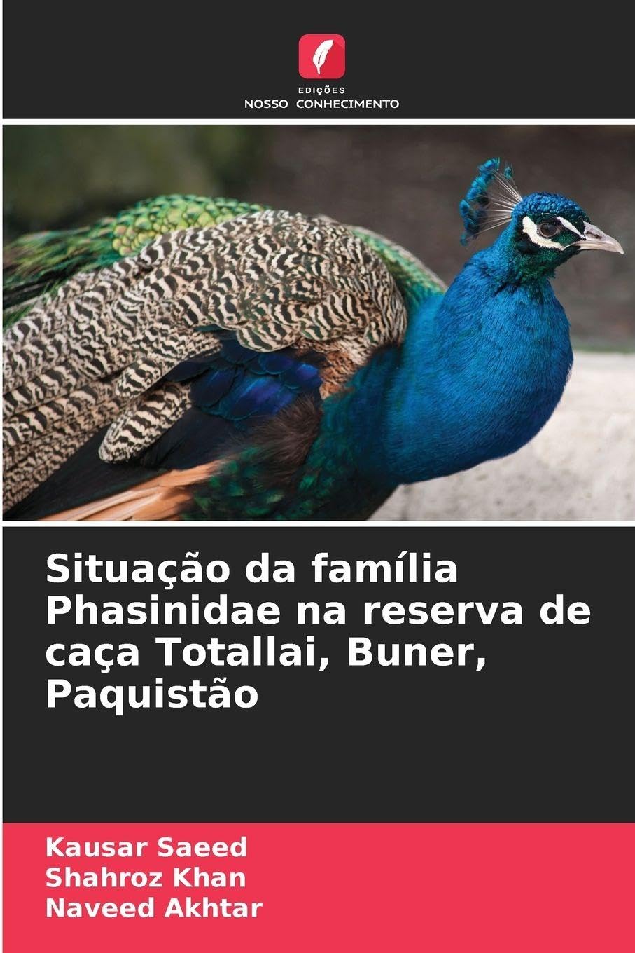 Situação da família Phasinidae na reserva de caça Totallai, Buner, Paquistão Natural Sciences