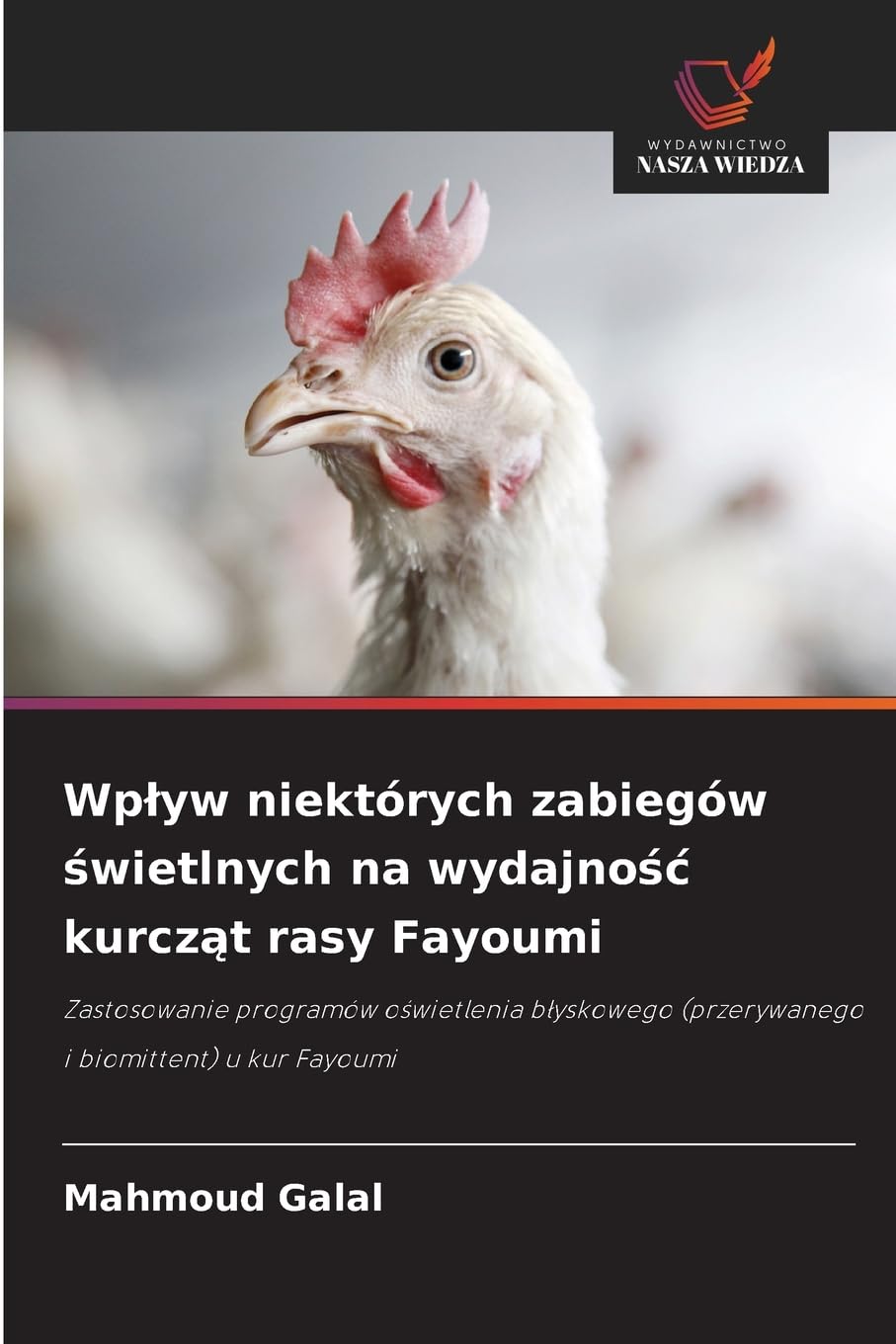Wp¿yw niektórych zabiegów ¿wietlnych na wydajno¿¿ kurcz¿t rasy Fayoumi Natural Sciences