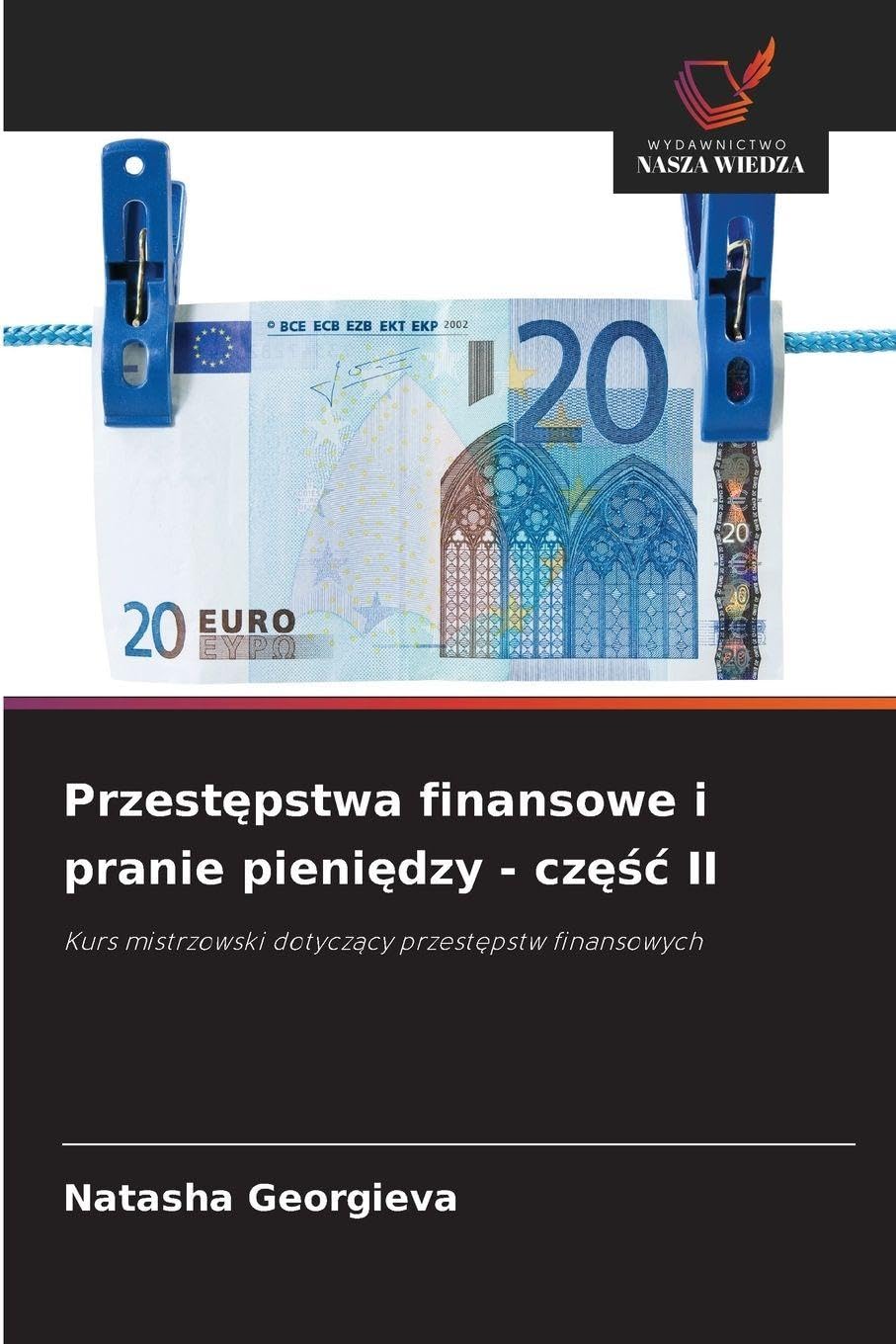 Przest¿pstwa finansowe i pranie pieni¿dzy - cz¿¿¿ II Law