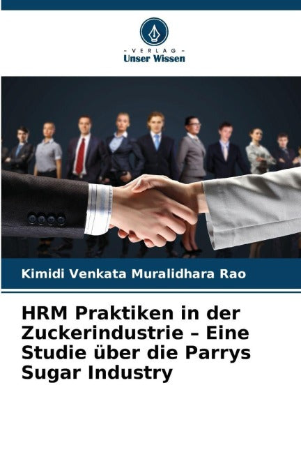 HRM Praktiken in der Zuckerindustrie - Eine Studie über die Parrys Sugar Industry Law