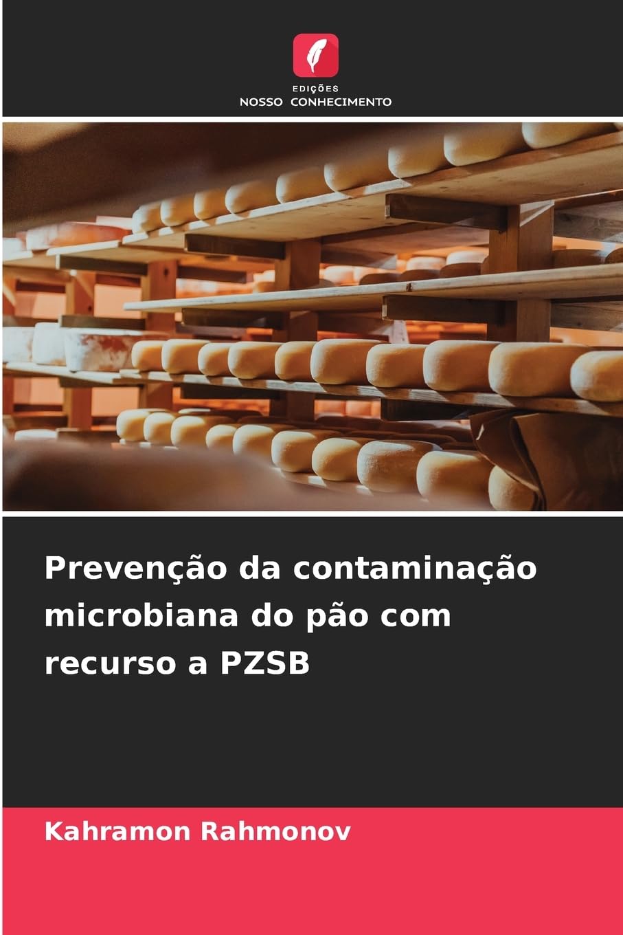Prevenção da contaminação microbiana do pão com recurso a PZSB Business & Technology