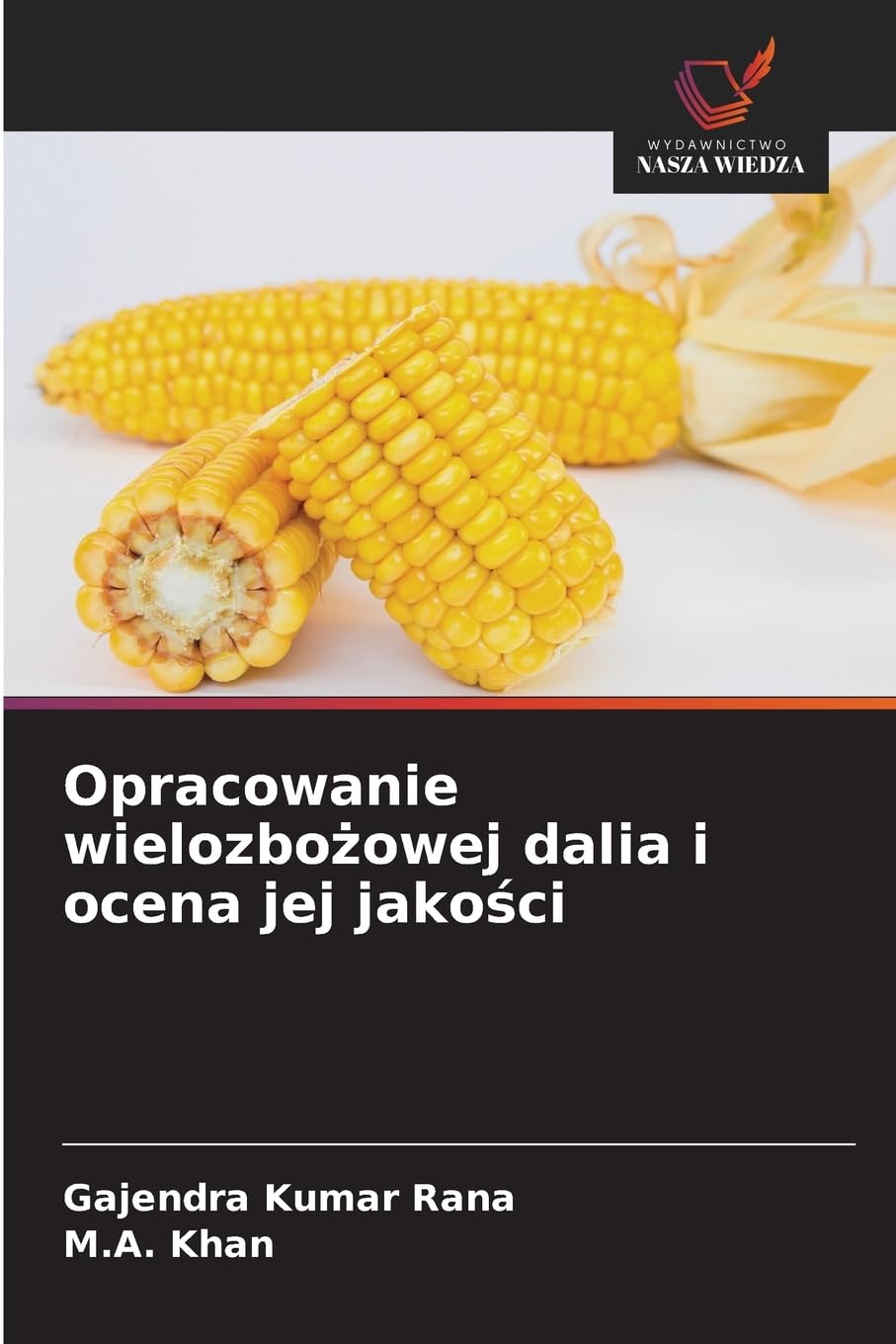 Opracowanie wielozbo¿owej dalia i ocena jej jako¿ci Natural Sciences