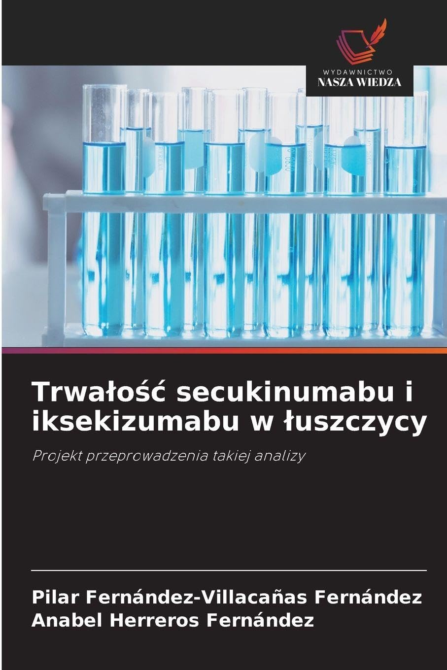 Trwa¿o¿¿ secukinumabu i iksekizumabu w ¿uszczycy Medicine