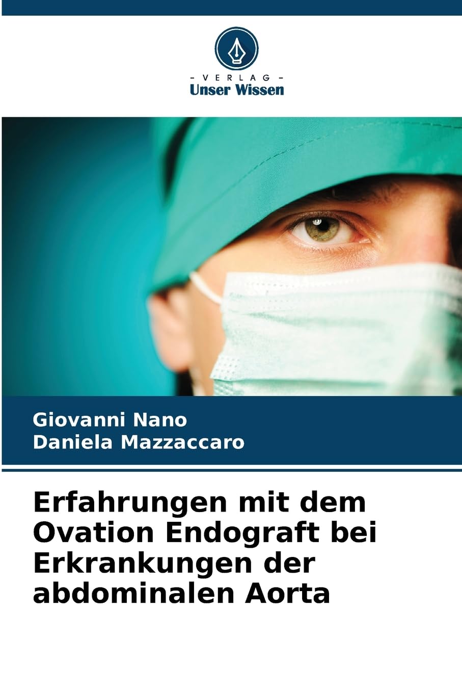 Erfahrungen mit dem Ovation Endograft bei Erkrankungen der abdominalen Aorta Medicine