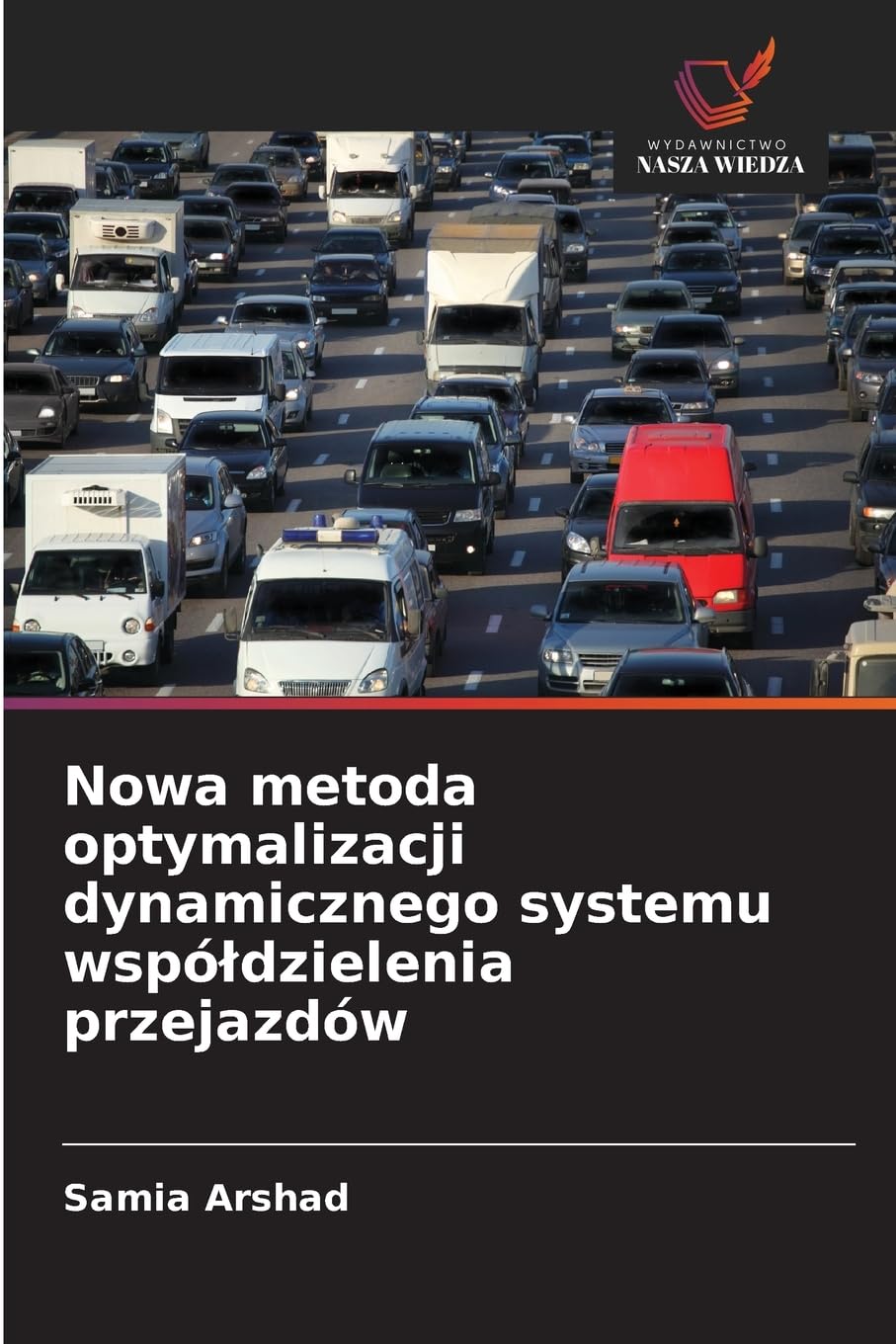 Nowa metoda optymalizacji dynamicznego systemu wspó¿dzielenia przejazdów Law