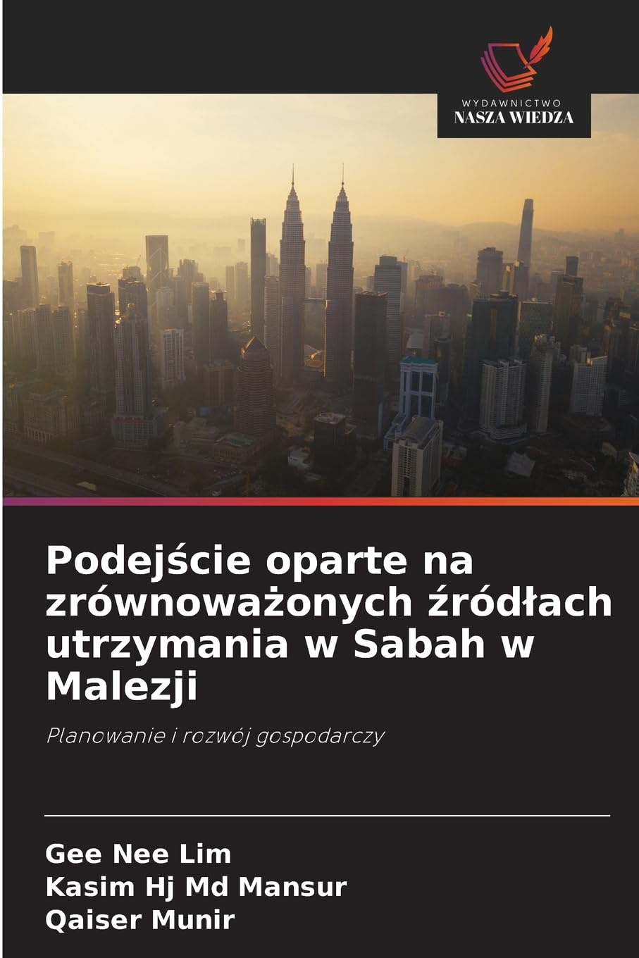 Podej¿cie oparte na zrównowa¿onych ¿ród¿ach utrzymania w Sabah w Malezji Law