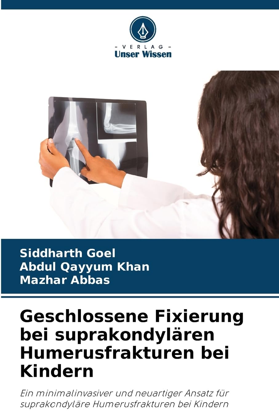 Geschlossene Fixierung bei suprakondylären Humerusfrakturen bei Kindern Medicine