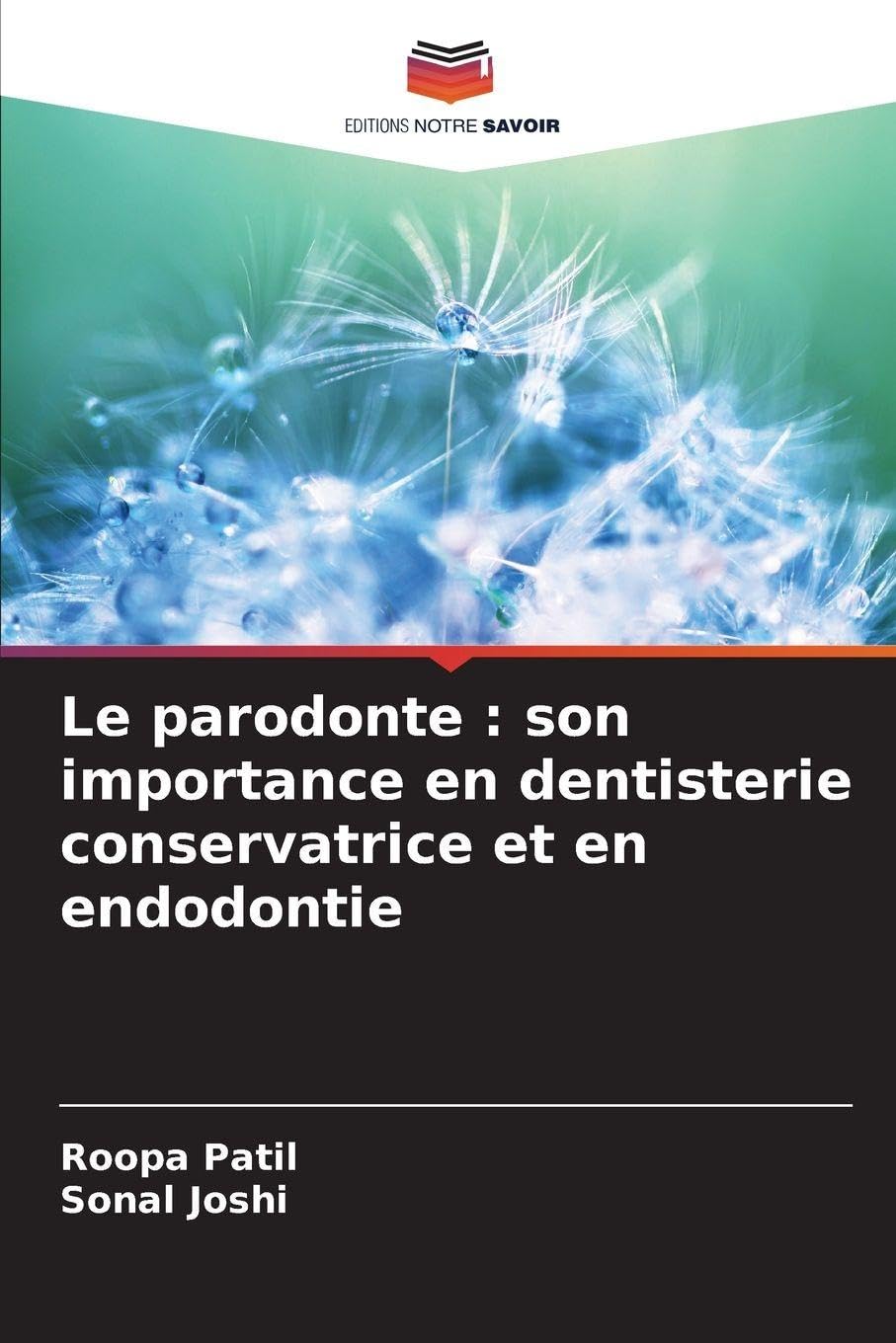 Le parodonte : son importance en dentisterie conservatrice et en endodontie Medicine