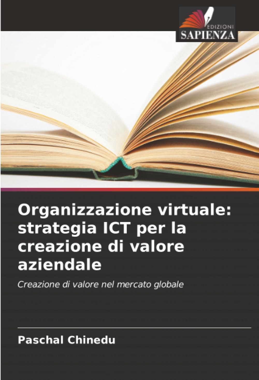 Organizzazione virtuale: strategia ICT per la creazione di valore aziendale Computer Science