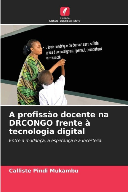A profissão docente na DRCONGO frente à tecnologia digital Education & Training