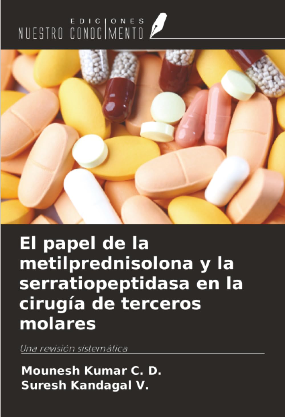 El papel de la metilprednisolona y la serratiopeptidasa en la cirugía de terceros molares Medicine