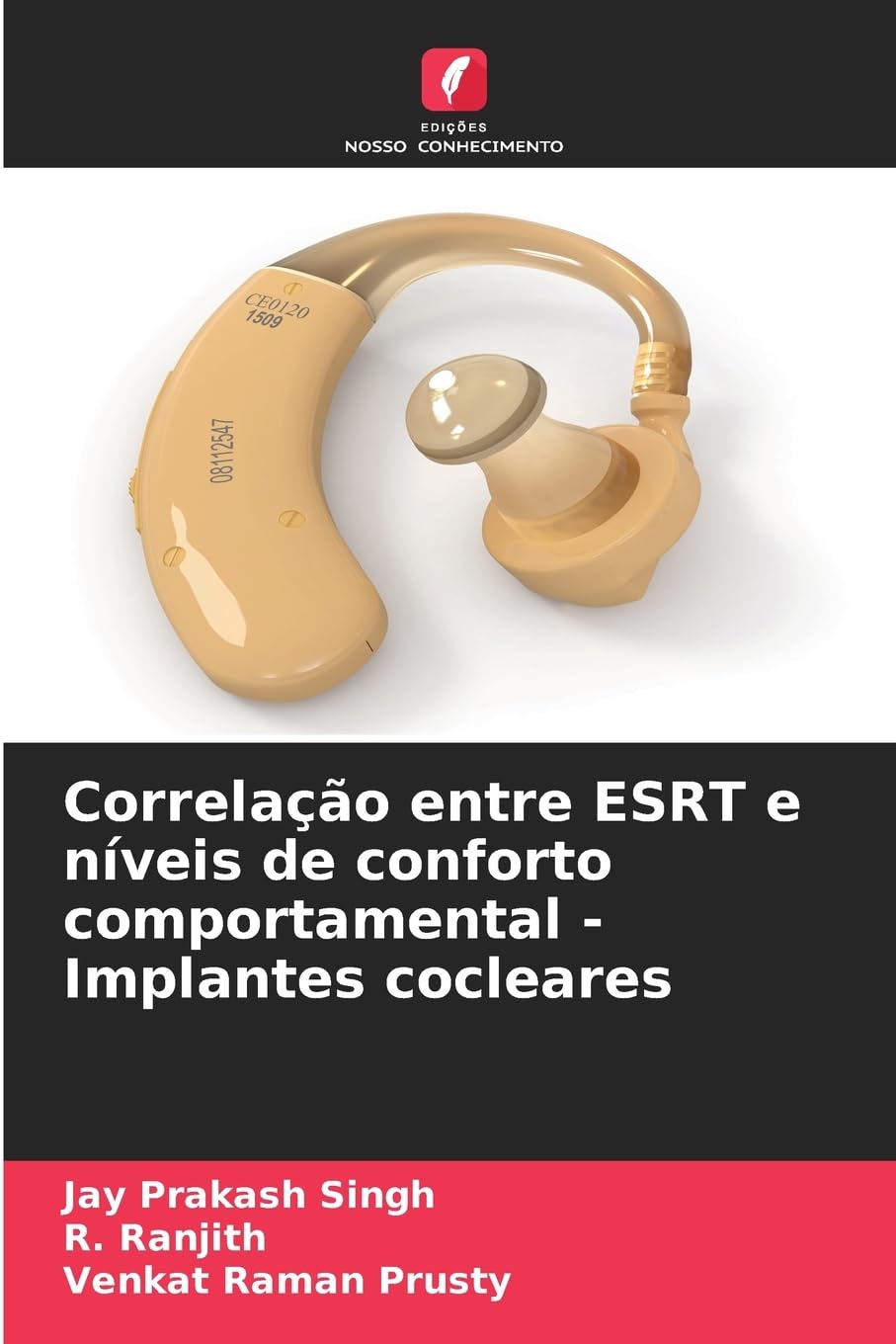 Correlação entre ESRT e níveis de conforto comportamental - Implantes cocleares Medicine