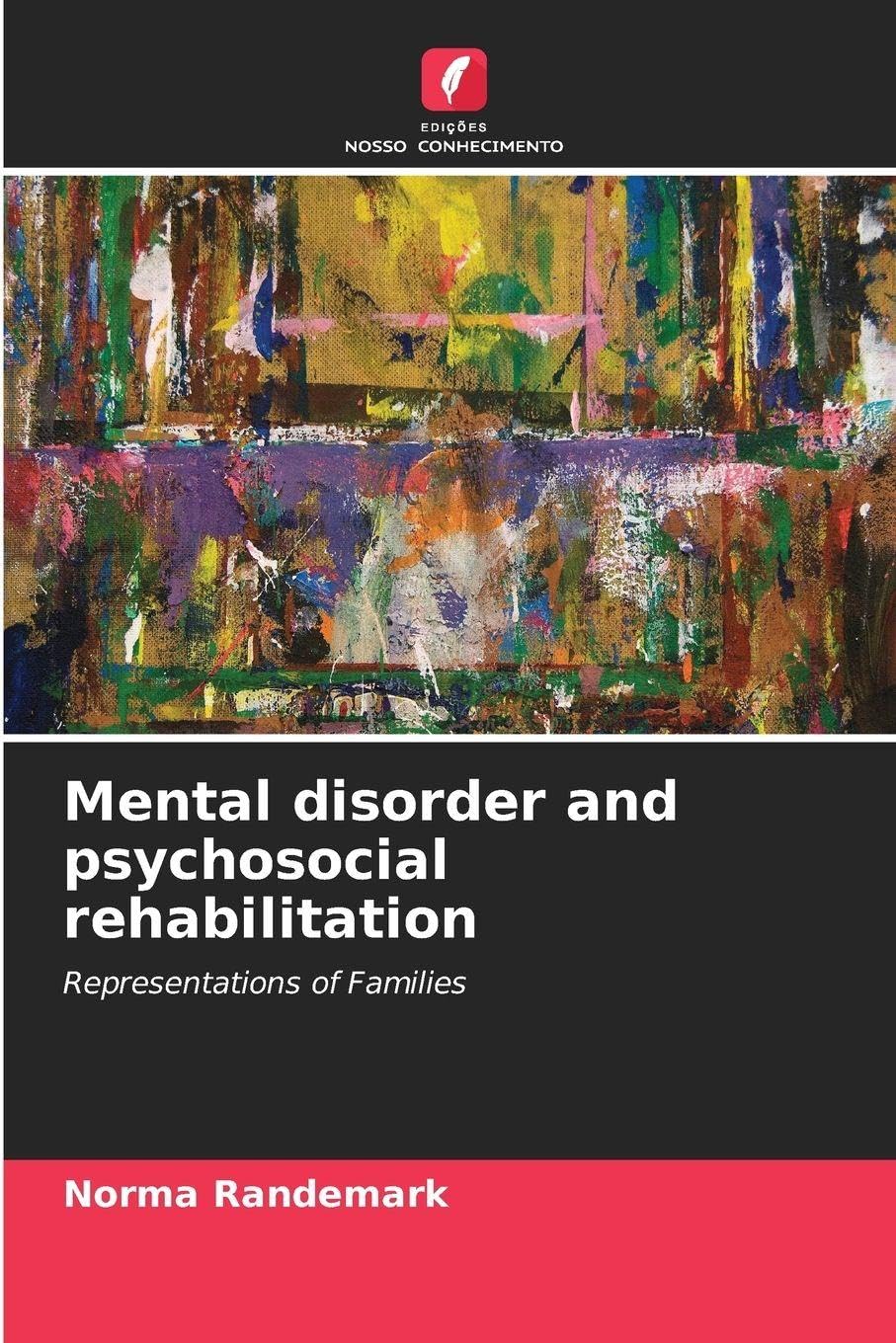 Mental disorder and psychosocial rehabilitation Medicine
