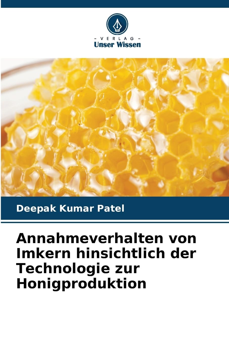 Annahmeverhalten von Imkern hinsichtlich der Technologie zur Honigproduktion Natural Sciences