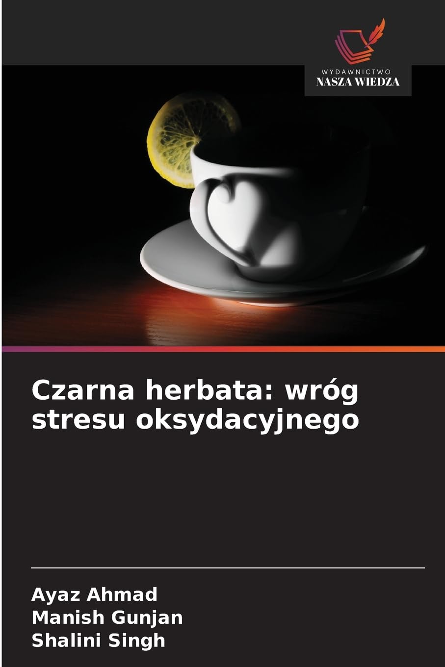 Czarna herbata: wróg stresu oksydacyjnego Medicine