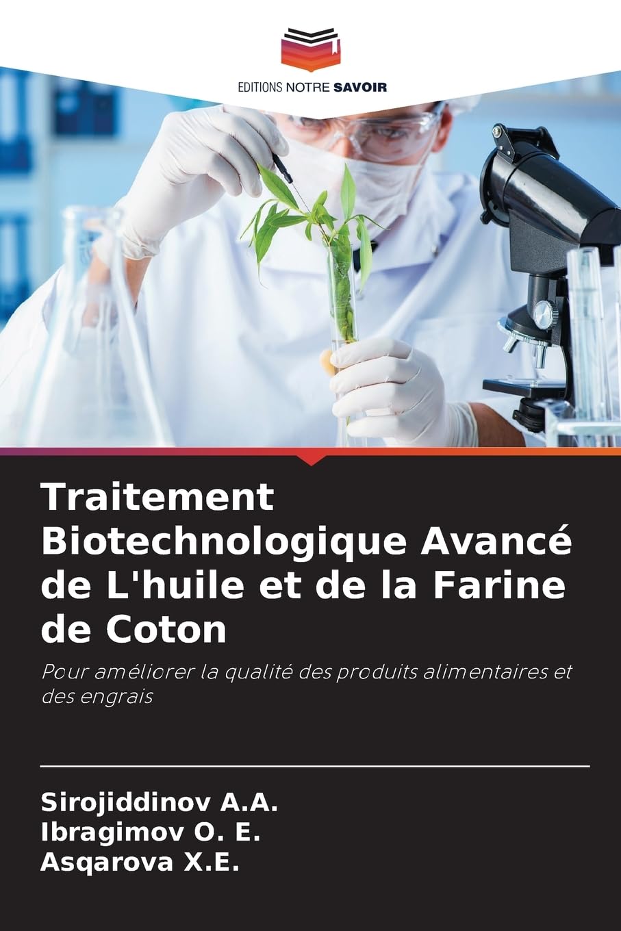 Traitement Biotechnologique Avancé de L'huile et de la Farine de Coton Natural Sciences