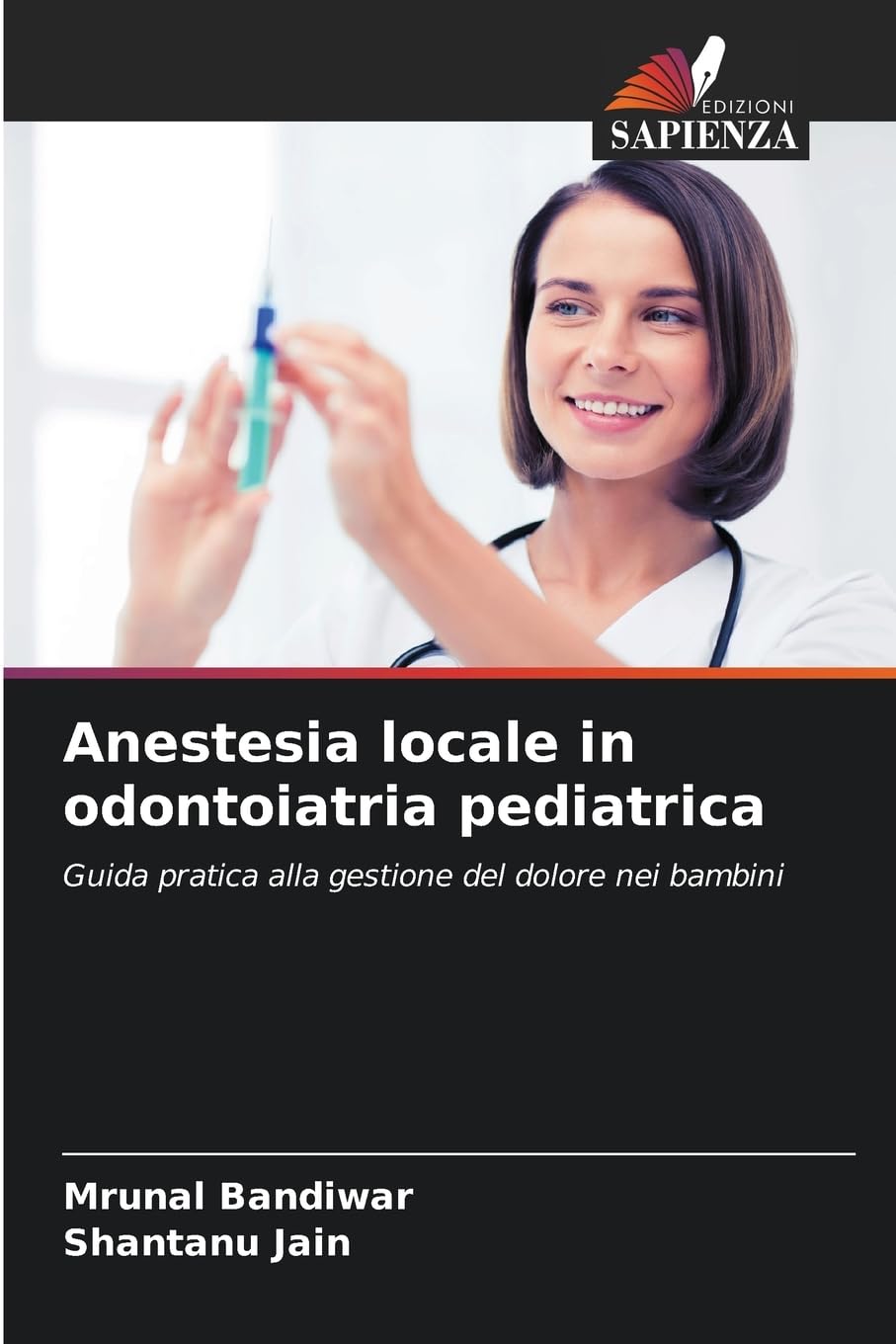 Anestesia locale in odontoiatria pediatrica Medicine