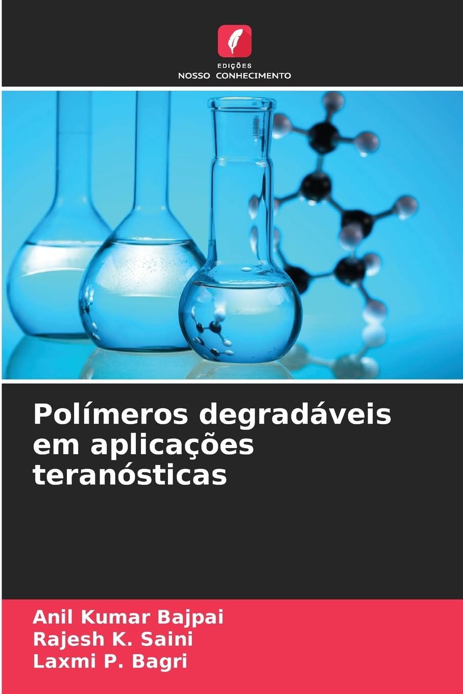 Polímeros degradáveis em aplicações teranósticas Business & Technology