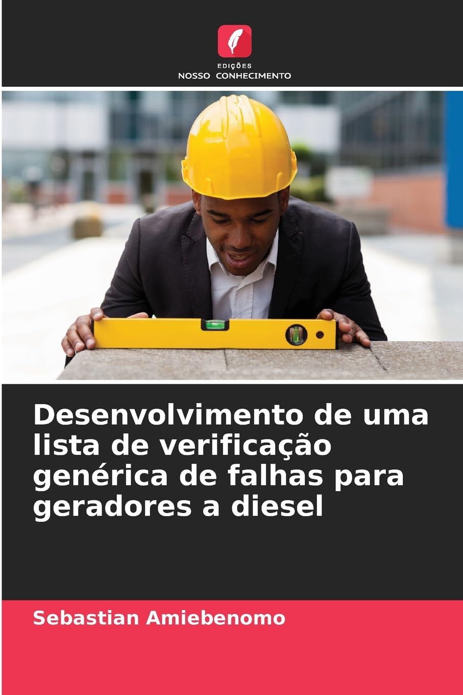 Desenvolvimento de uma lista de verificação genérica de falhas para geradores a diesel Business & Technology